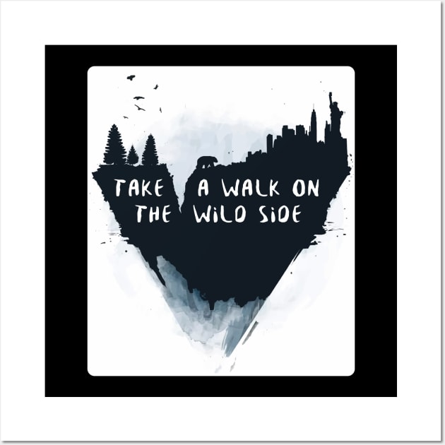 walk on the wild side Wall Art by stopse rpentine